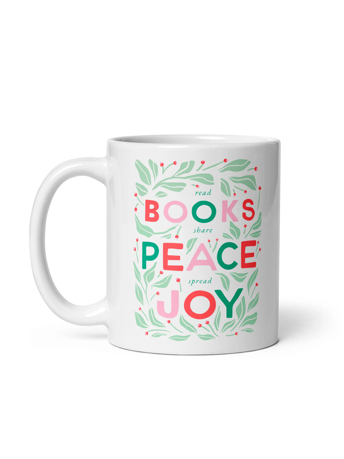 Read Books, Share Peace, Spread Joy Mug (Print Shop)
